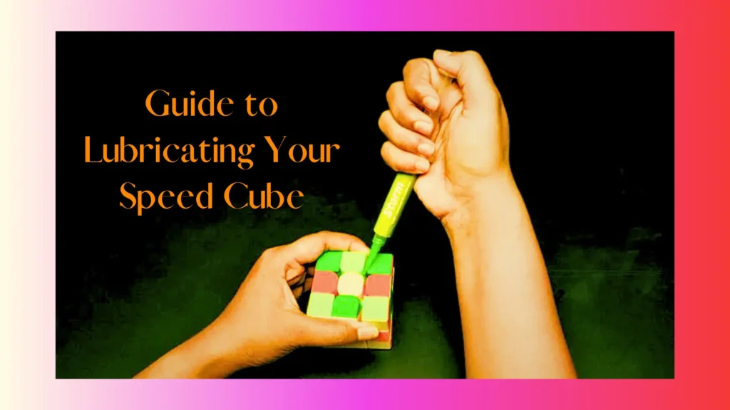 Lubricating-Your-Speedcube