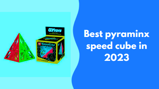 Best-pyraminx-speed-cube-in-2023